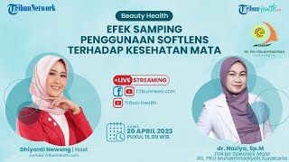 BEAUTY HEALTH: Efek Samping Penggunaan Softlens terhadap Kesehatan Mata