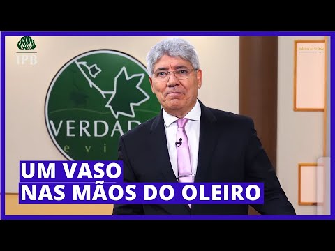 A VASE IN THE HANDS OF THE POTTER - Hernandes Dias Lopes