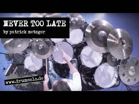 Patrick Metzger - Never Too Late | Drum-Playalong