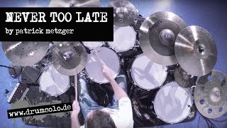 Patrick Metzger - Never Too Late | Drum-Playalong