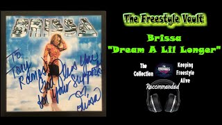 Brissa "Dream A Lil Longer" Freestyle Music 2000