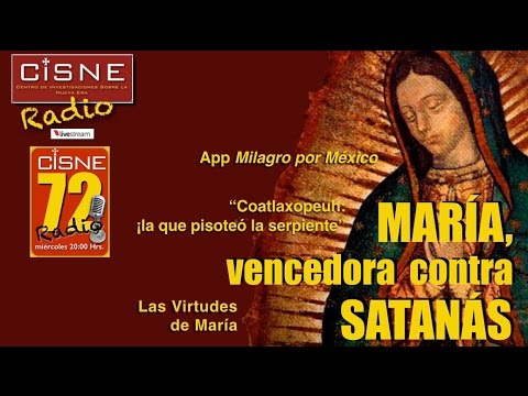 72 CISNERadio María vencedora contra Satanás y el Anticristo