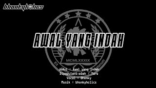 Download lagu Bhonky - Awal Yang Indah (cover Tere) Rock Version mp3