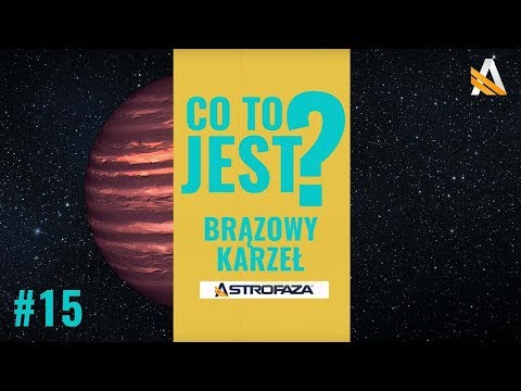 CO TO JEST Brązowy karzeł? #15