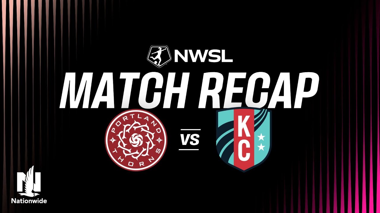 Portland Thorns vs Kansas City Current Highlights