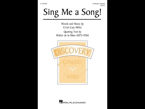 Sing Me A Song! (2-Part Choir) – By Cristi Cary Miller