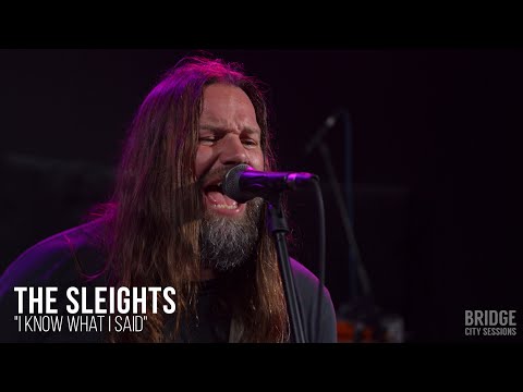 THE SLEIGHTS - "I Know What I Said" - BRIDGE CITY SESSIONS