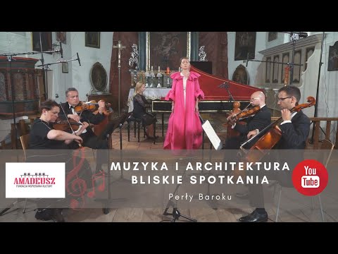 MUZYKA I ARCHITEKTURA. BLISKIE SPOTKANIA - "Perły Baroku"