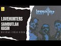 Lovehunters - Sambutlah Kasih (Official Lyric Video)