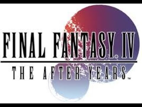 Final Fantasy IV: The After years Opening