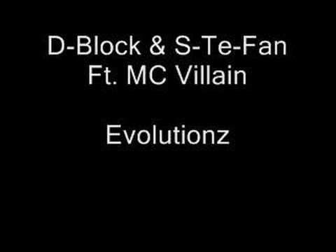 D-Block & S-Te-Fan Ft. MC Villain - Evolutionz