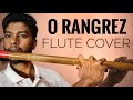 O Rangrez Flute Version | Bhaag Milkha Bhaag |Farhan Akhtar , Sonam Kapoor | Shreya Ghoshal , Javed|