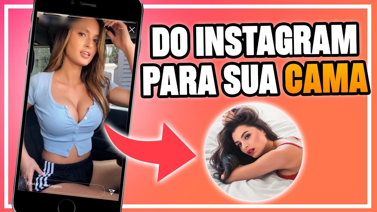 Como Pegar Mulher no Instagram [Melhor Jeito] 🔥 | Veja como conquistar uma mulher pelo Instagram