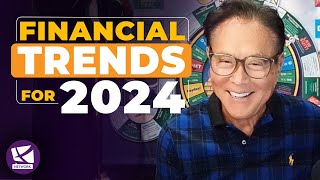 Financial Trends for 2024:  Banks, Bitcoin, and Real Estate - Robert Kiyosaki, Gerald Celente