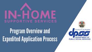 In-Home Supportive Services Program Overview and Expedited Application Process
