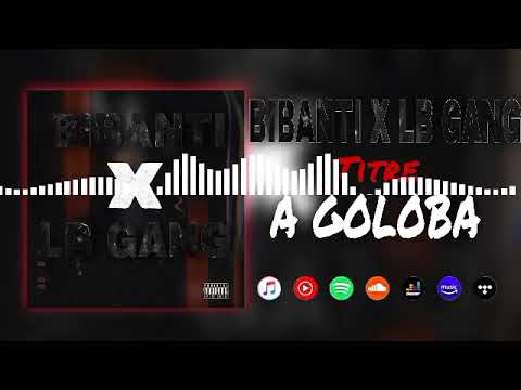 LB Gang feat Bibantti A goloba