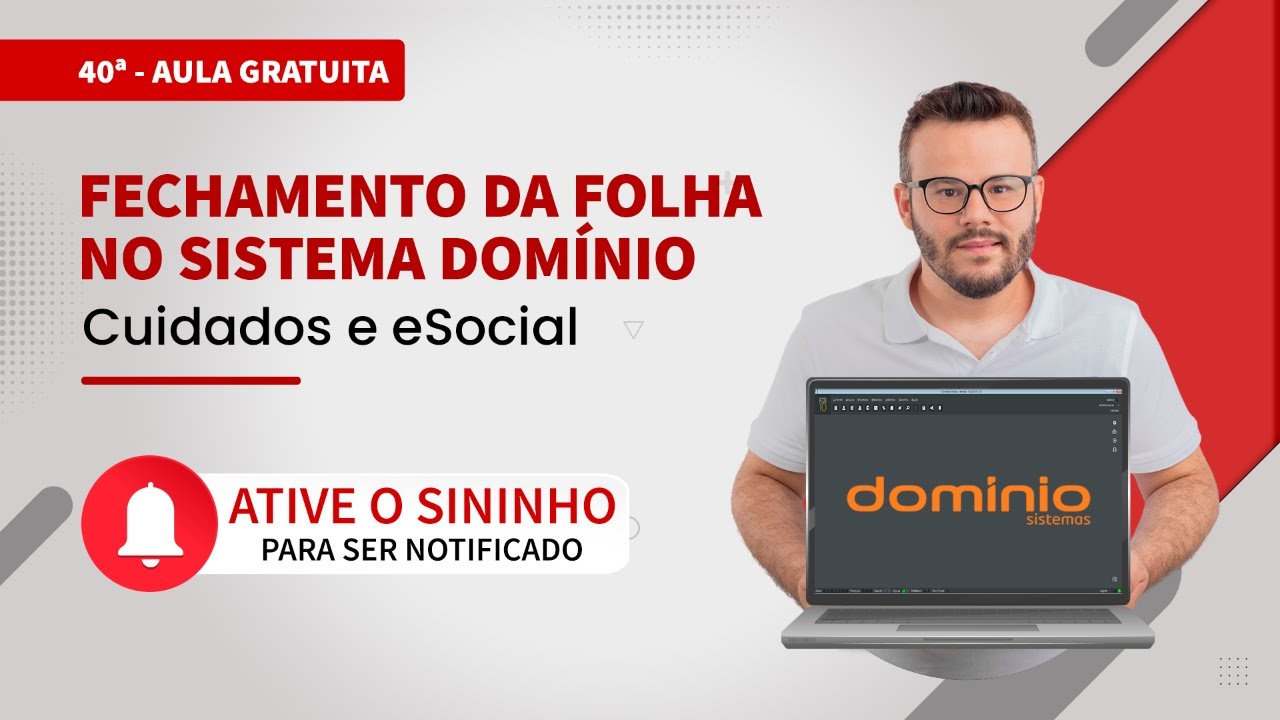 👨🏽‍🏫 - Aula gratuita #40 - Fechamento da folha no sistema Domínio - cuidados e eSocial