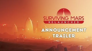 Surviving Mars: Relaunched