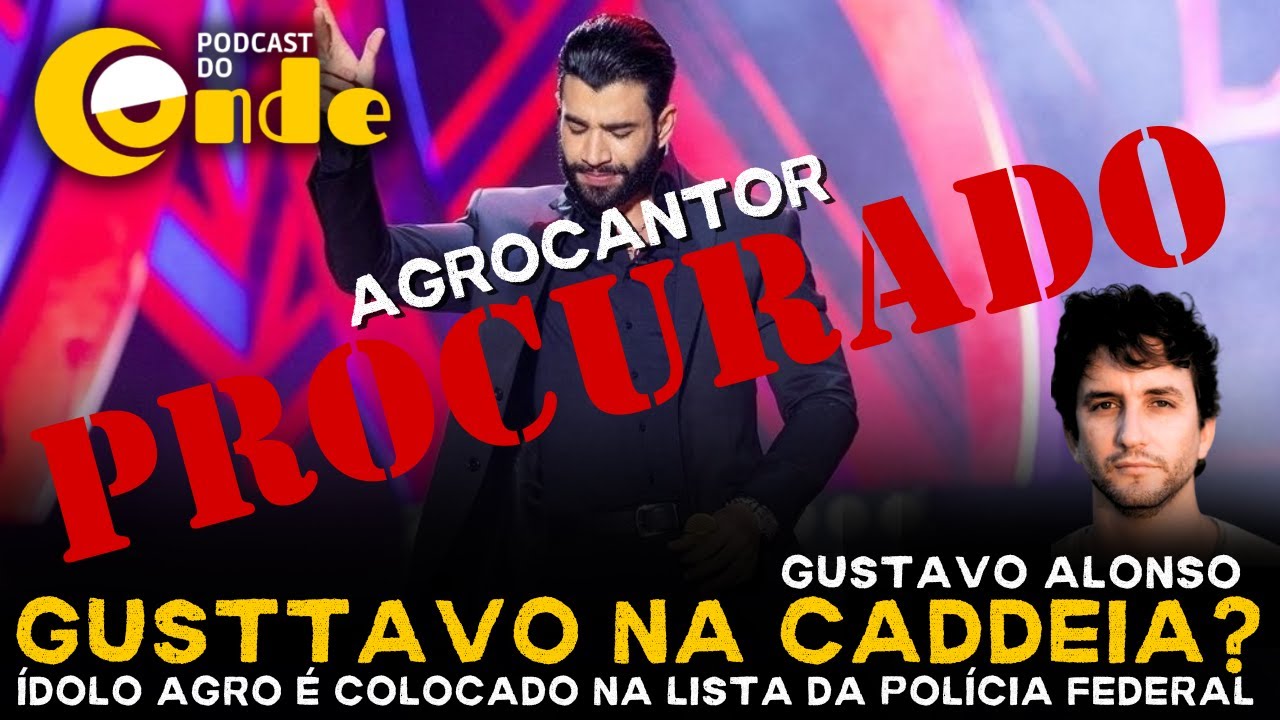 Podcast do Conde | Procurado: ídolo agro tem nome na lista da Polícia Federal