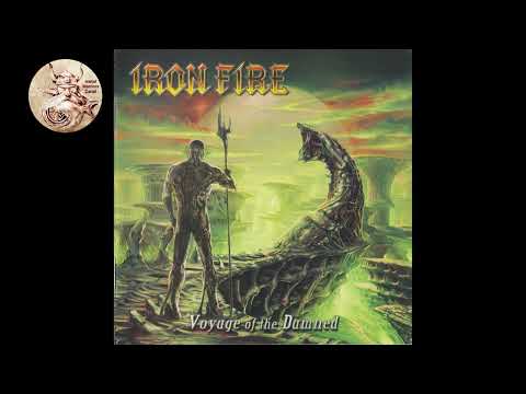 Iron Fire - Voyage Of The Damned - ( full album - 2012 )
