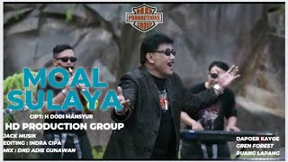 Download lagu MOAL SULAYA - H DODI MANSYUR VERSI BAJIDOR HD PRODUCTION mp3