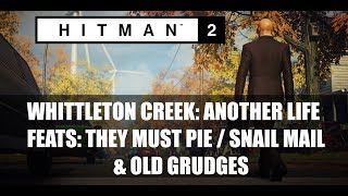 HITMAN 2: WHITTLETON CREEK/They Must Pie/Snail Mail/Old Grudges/Feats