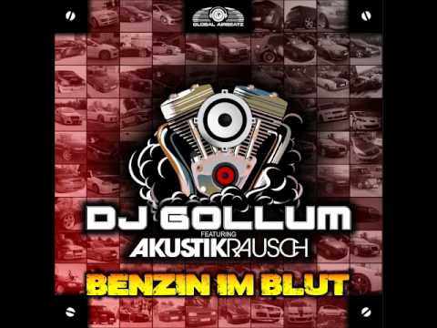 DJ Gollum Feat. Akustikrausch - Benzin Im Blut (Hands Up Radio Edit)