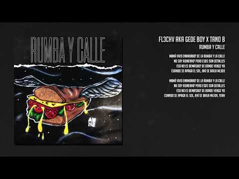 FL3CHV x TANO B - RUMBA Y CALLE