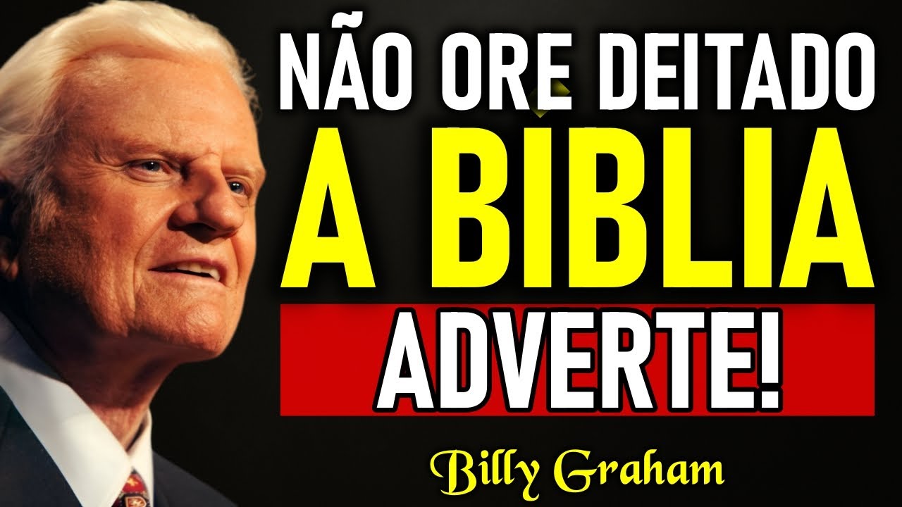 A BÍBLIA ADVERTE você NUNCA DEVE ORAR DEITADO – veja o que Billy Graham revelou!