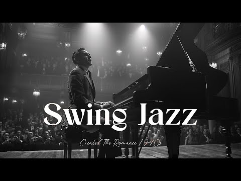 Swing Jazz 1940s 🎷 Classic Swing Music from the 40s 🕺[Jazz, Swing Jazz, Jazz Classic, Smooth Jazz]