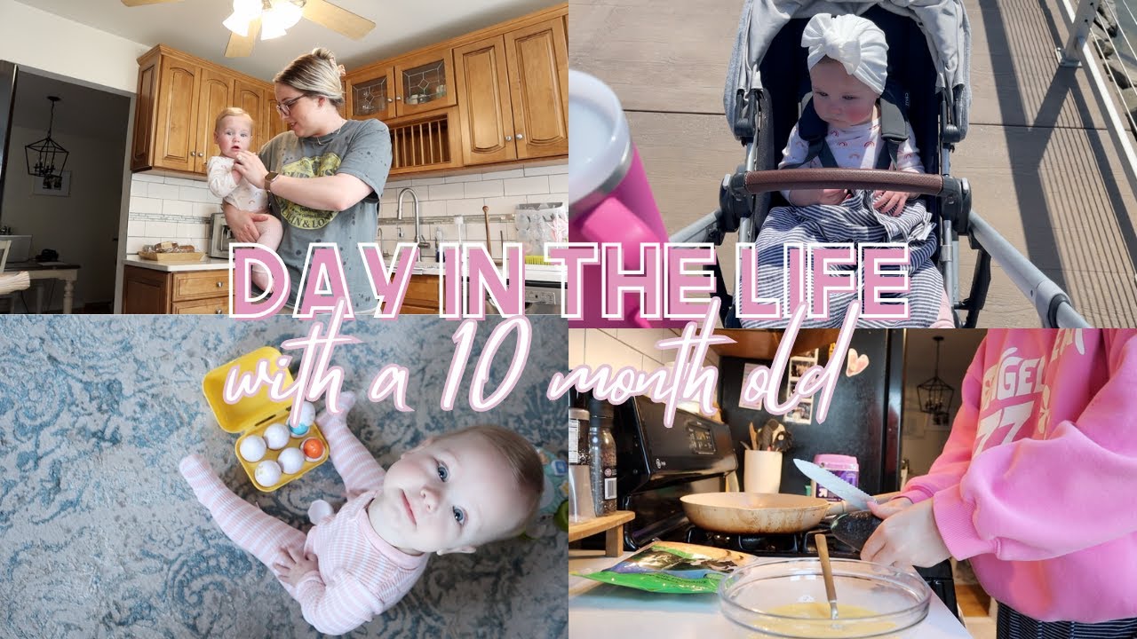 DAY IN THE LIFE WITH A 10 MONTH OLD | STAY AT HOME MOM