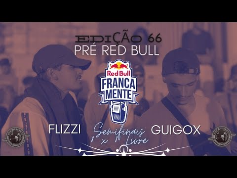 FLIZZI X GUIGOX | SEMIS | 66ª EDIÇÃO "PRE RED BULL"  | RODA UNIVERSO