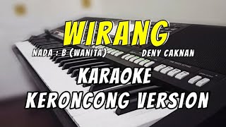 Download lagu WIRANG Karaoke keroncong NADA CEWEK mp3 Download lagu WIRANG Karaoke keroncong NADA CEWEK mp3