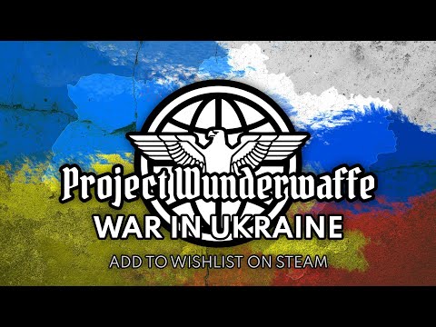 Project Wunderwaffe - War in Ukraine thumbnail