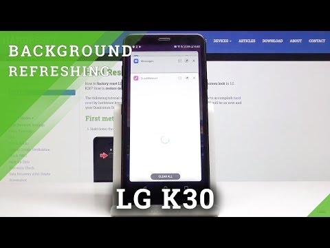 How to Turn Off All Running Apps in LG K30 – Optimize LG K30