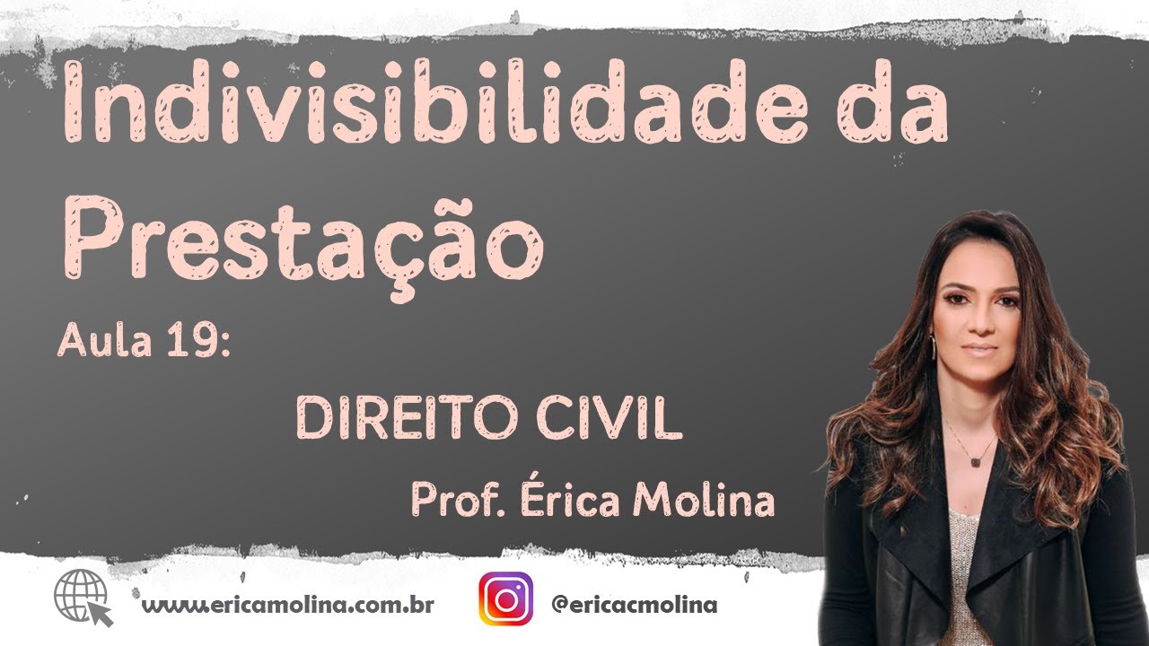 AULA 19 - INDIVISIBILIDADE DA PRESTAÇÃO