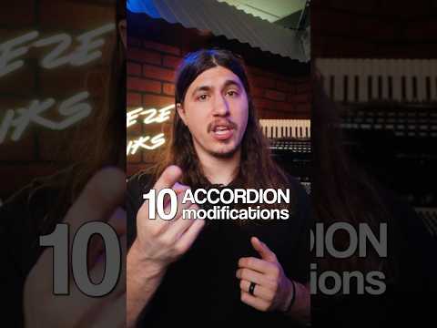 Try These 10 Accordion Modifications NOW!