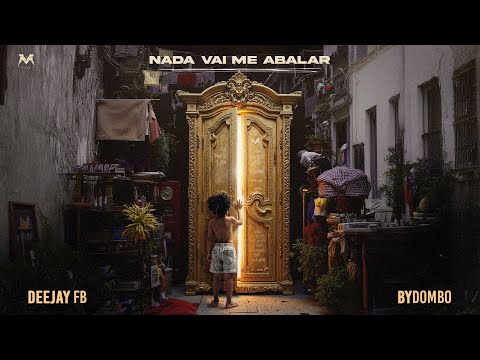 DeeJay FB - Nada Vai Me Abalar (feat. Bydombo)