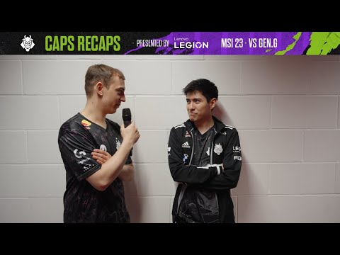 Caps Recaps with Caps | MSI 2023 Bracket Stage vs Gen.G