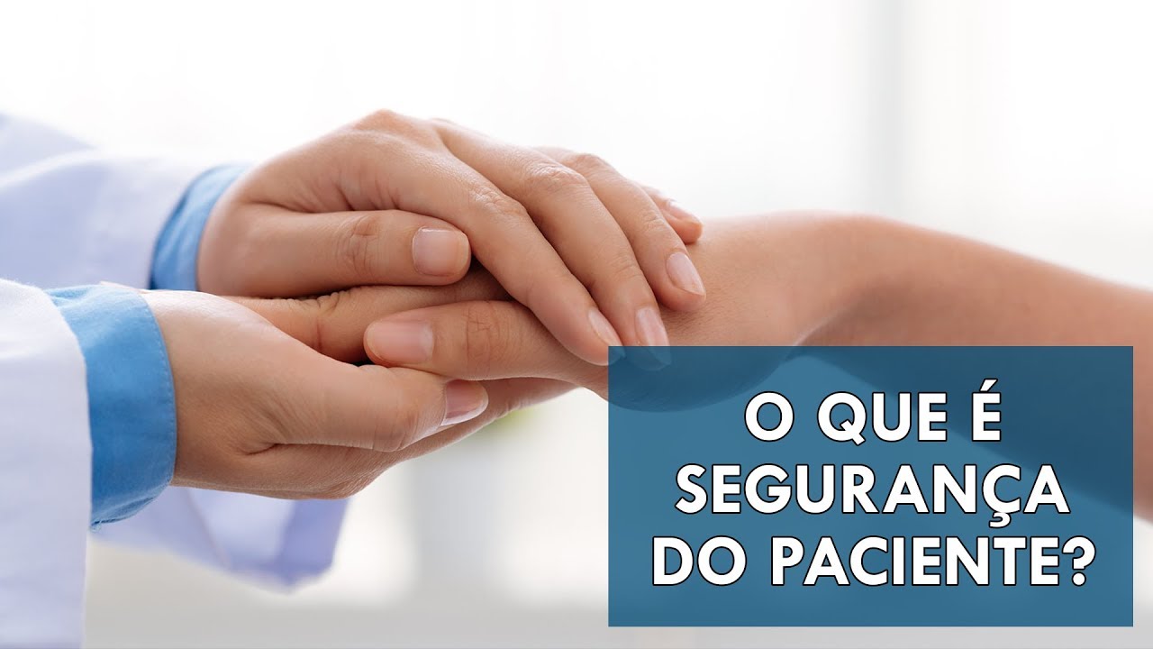 Você sabe o que é Segurança do Paciente? | Sua Saúde na Rede