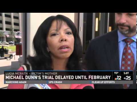 Dunn's Trial is Delayed Until February 2014- First Coast News