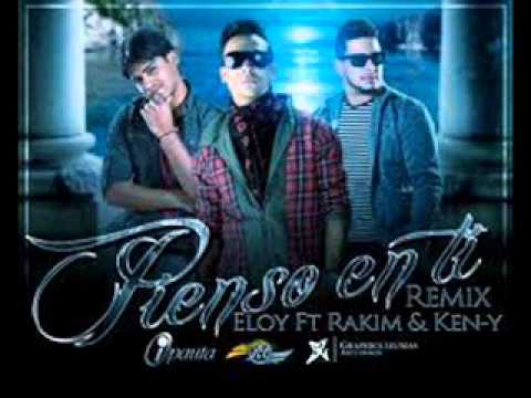 Pienso En Ti - Eloy Ft Rakim & Ken-Y (Official Remix)