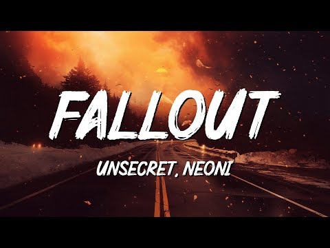 UNSECRET X NEONI - FALLOUT (Lyrics)