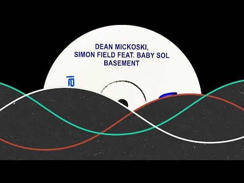 Dean Mickoski, Simon Field feat. Baby Sol - Basement
