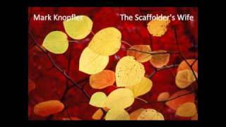 The Scaffolder&#39;s Wife - Mark Knopfler.wmv
