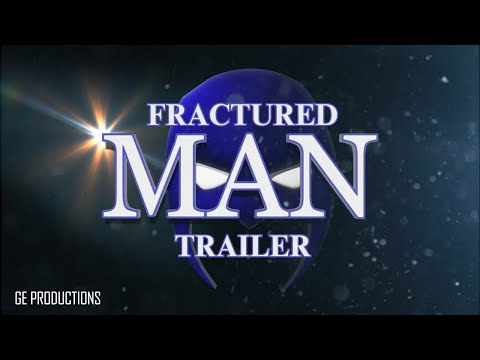 FRACTURED MAN Trailer