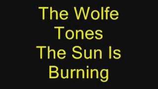 The Wolfe Tones The Sun Is Burning