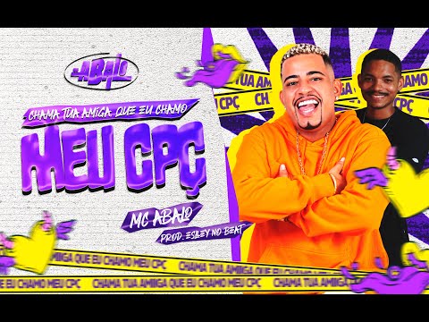 CHAMA TUA AMIGA QUE CHAMO O MEU CPÇ -  MC ABALO PROD ESLLEY NO BEAT - BREGA FUNK 2026