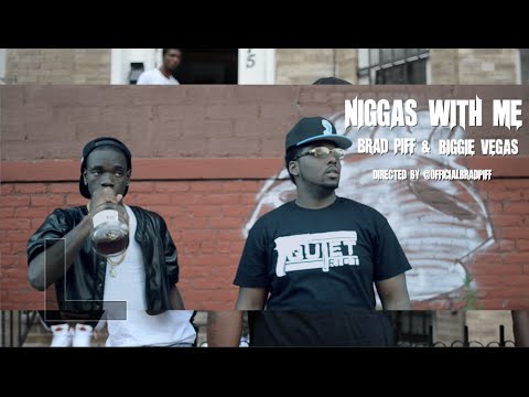 Brad Piff x Biggie Vegas - Niggas With Me ( Official Video )