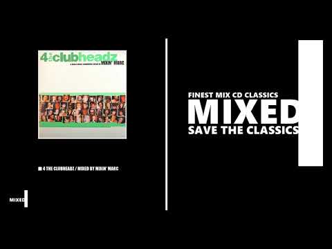 4 The Clubheadz - Mixed by Mixin' Marc (CD 1999)